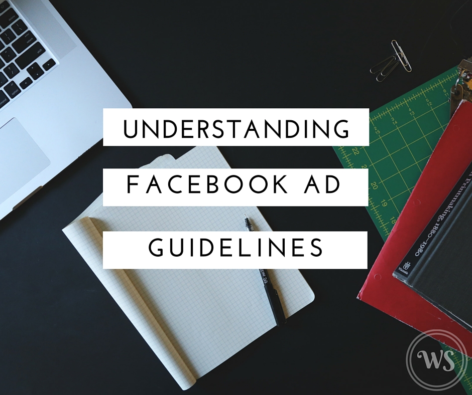 Understanding Facebook Ad Guidelines Web Strategies