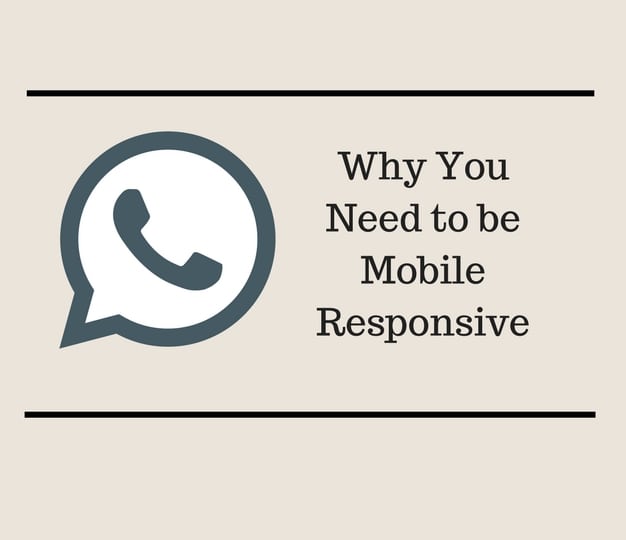 Why You Need To Be Mobile Responsive