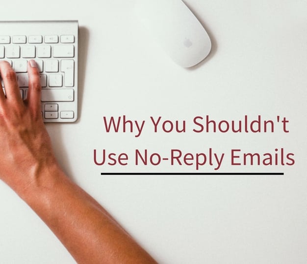 Why You Shouldn #39 t Use No Reply Emails Web Strategies