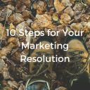 10StepsforYourMarketingResolution