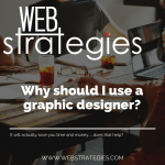 Why Should I Use A Graphic Designer? 