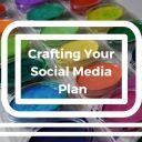 CraftingYourSocialMediaPlan