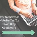 How To Increase Website Traffic From Blog Comments
