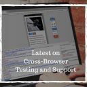 Latest On Cross Browser Testing And Support (1)