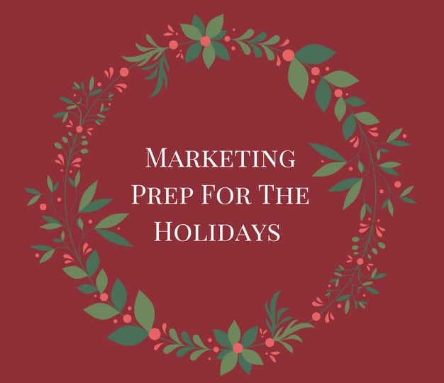 Marketing Prep For The Holidays (2)