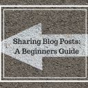 Sharing Blog Posts A Beginners Guide