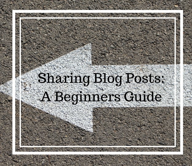 Sharing Blog Posts A Beginners Guide