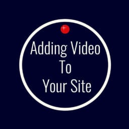 adding video to your site