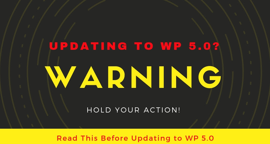 read before updating to wordpress 5.0