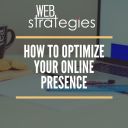 How To Optimize Your Online Presence