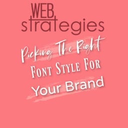 picking the right font style for your brand