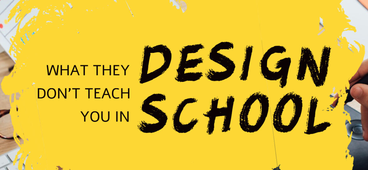 What They Dont Teach In Design School