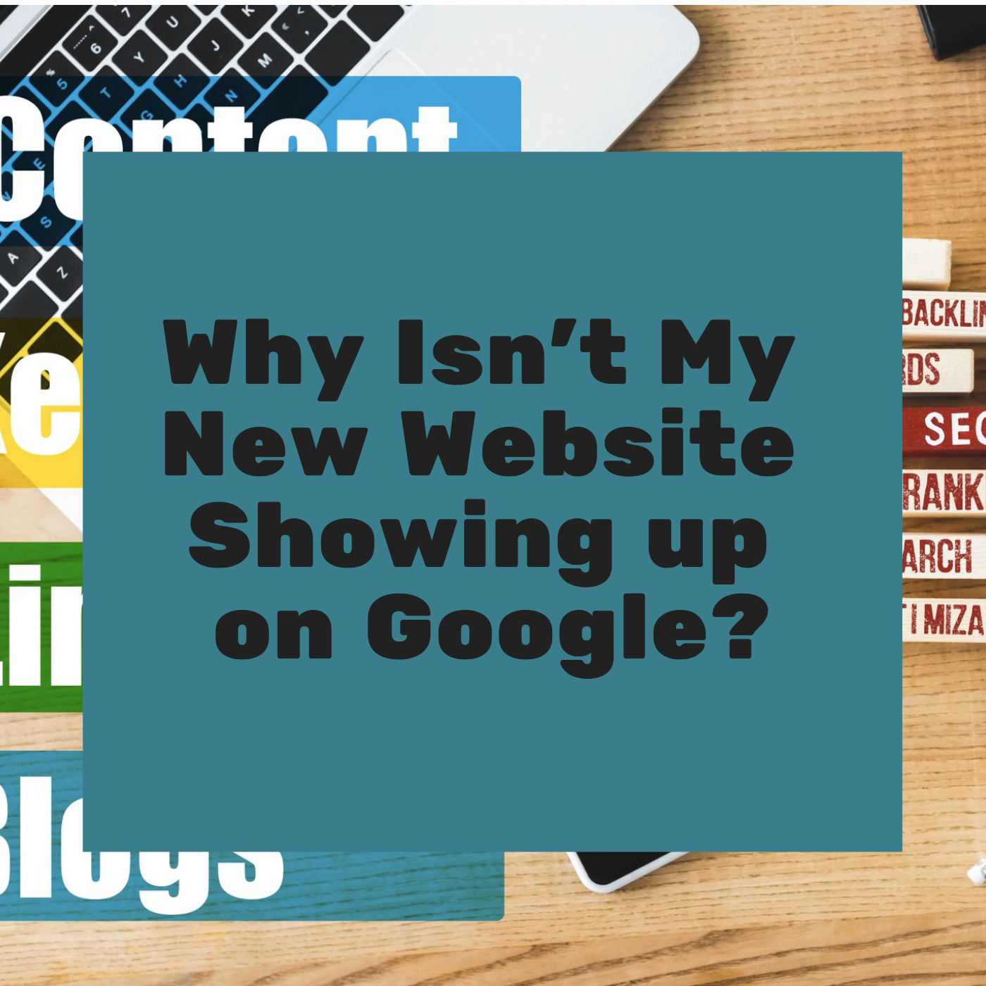 Why Isn’t My New Website Showing up on Google? | Web Strategies