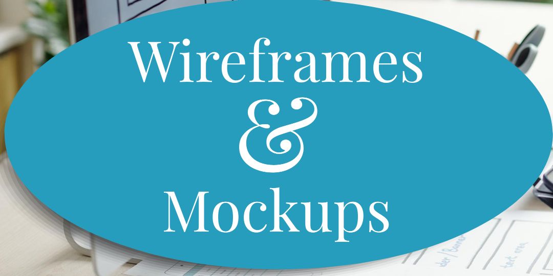 Wireframes & Mockups
