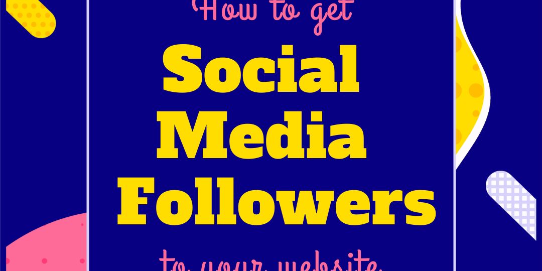 How To Get More Social Media Followers On Your Website3
