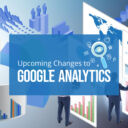 Google Analytics Upcoming Changes1