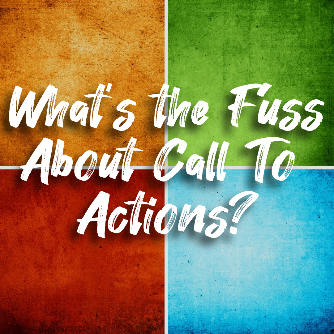 what-s-the-fuss-about-call-to-actions-web-strategies