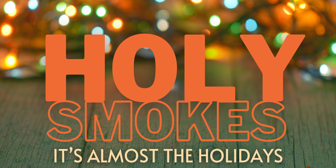 Holy Smoke Holidays