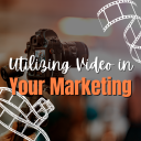 Utilizing Video In Your Marketing
