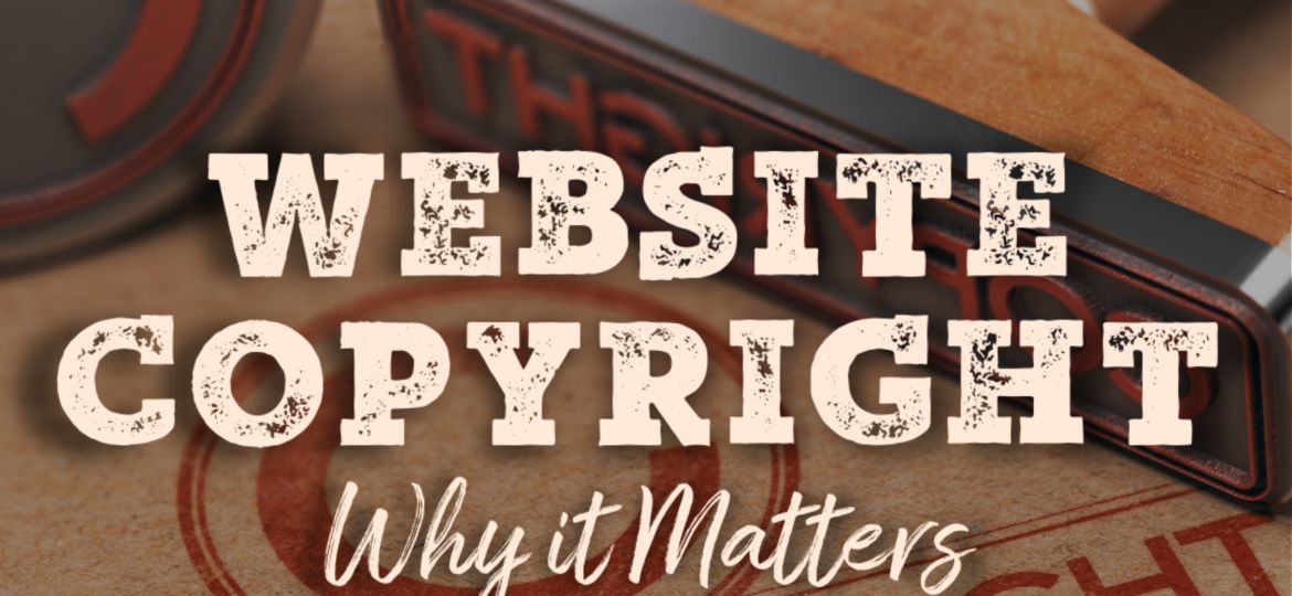 Website Copyright Why It Matters