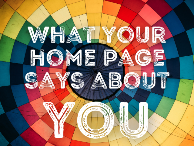 What Your Home Page Says About You