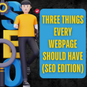Three Things Every Webpage Should Have (SEO Edition) Featured