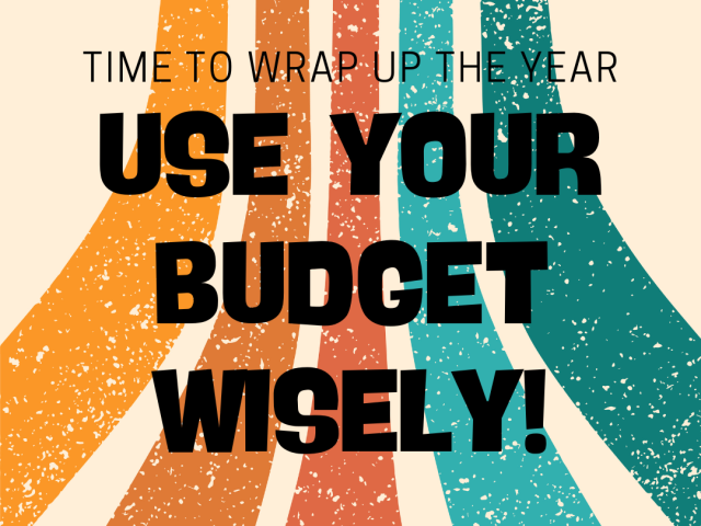 Time To Wrap Up The Year Use Your Budget Wisely!